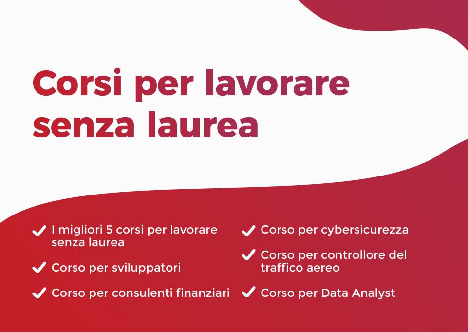 Sommario Corsi per lavorare senza laurea