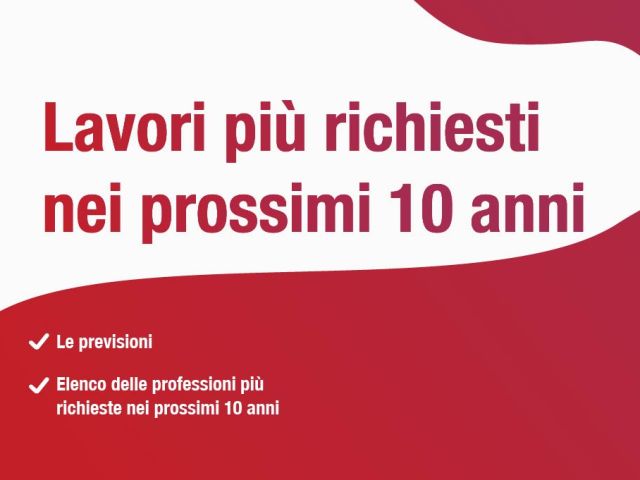 Sommario Lavori piu richiesti nei prossimi 10 anni