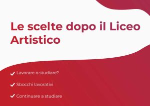 Sommario Cosa fare dopo il liceo artistico