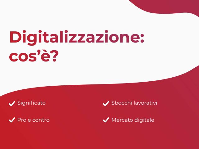 Sommario Cos'è la Digitalizzazione