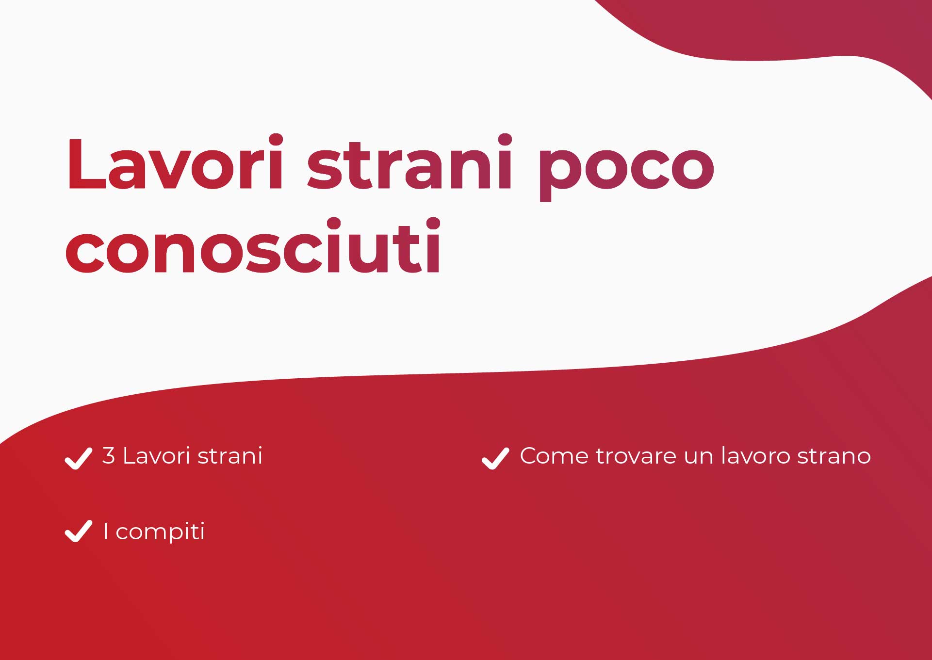 Sommario Lavori strani poco conosciuti