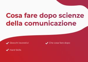 Sommario Cosa fare dopo scienze della comunicazione