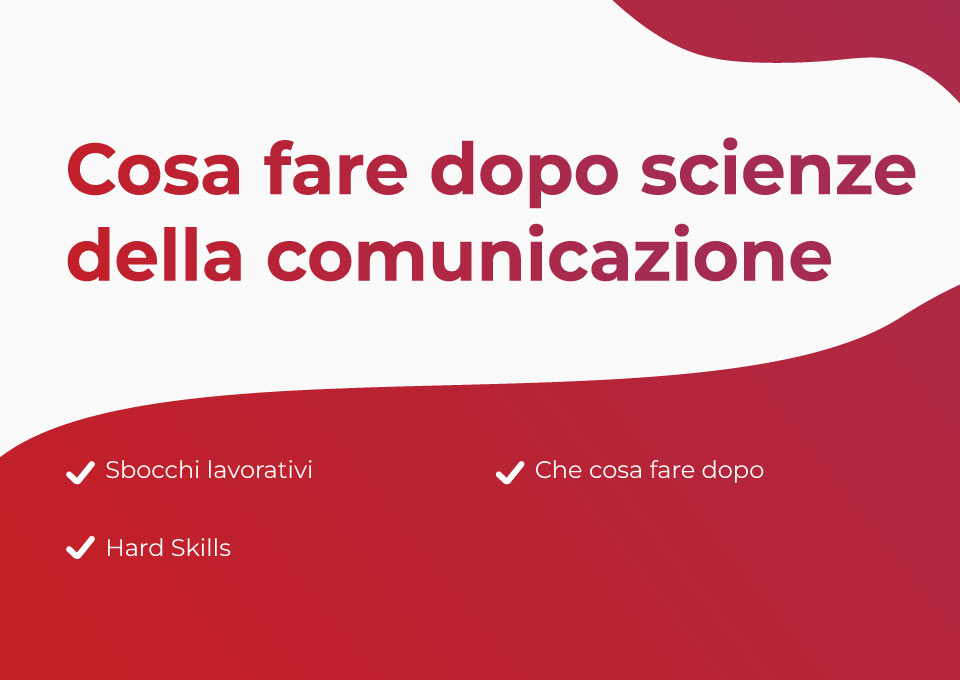 Sommario Cosa fare dopo scienze della comunicazione