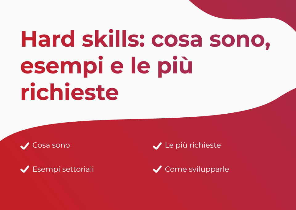 Sommario cosa sono le Hard skills esempi e le più richieste